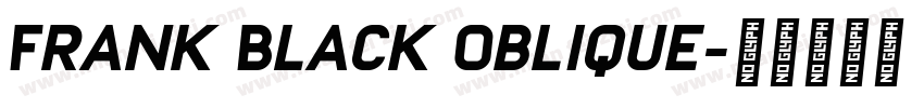 Frank Black Oblique字体转换